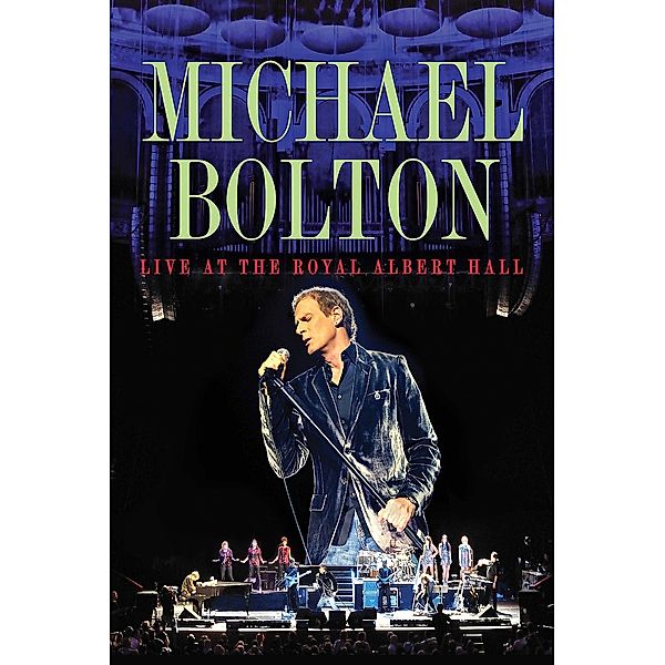 Live At The Royal Albert Hall (Blu-Ray), Michael Bolton