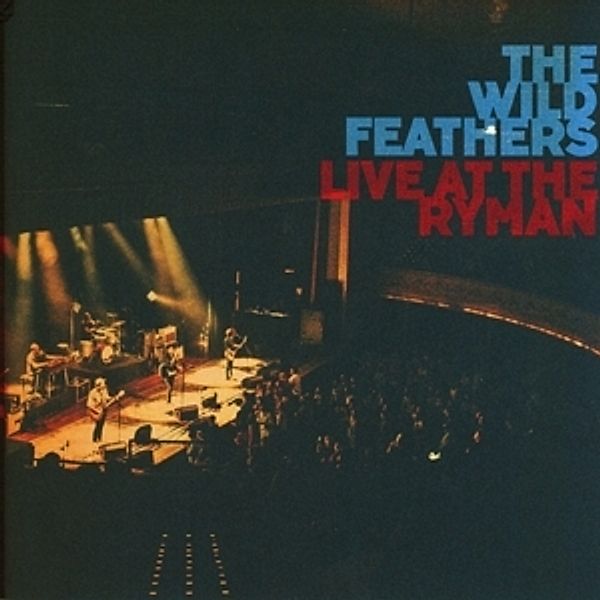 Live At The Ryman, The Wild Feathers