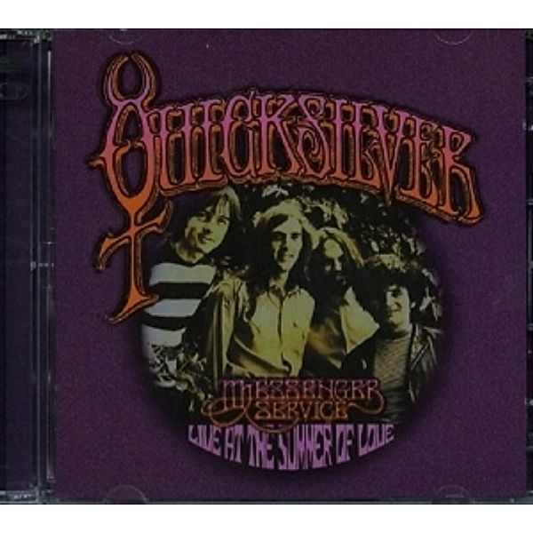 Live At The Summer Of Love, Quicksilver Messenger Service