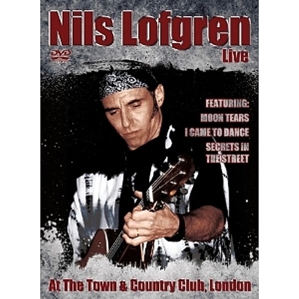 Live At The Town & Country Club,London, Nils Lofgren