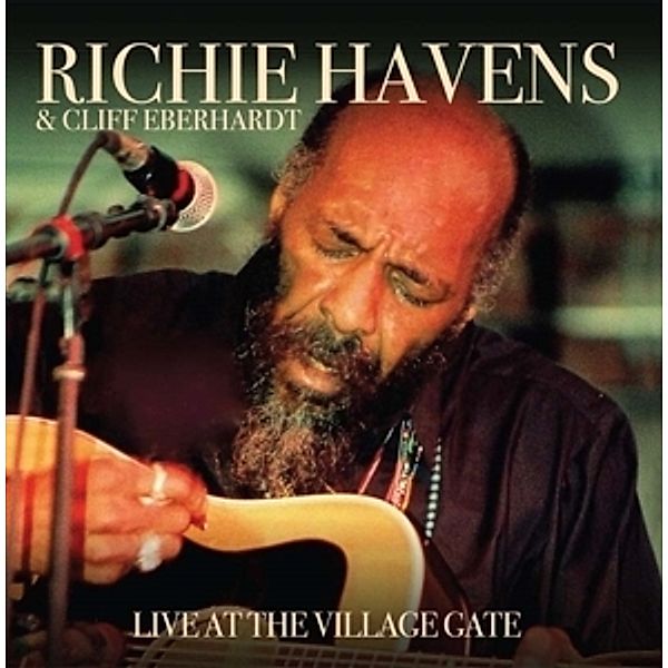 Live At The Village Gate, Richie & Cliff Eberhardt Havens