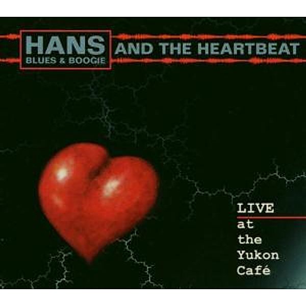 Live At The Yukon Cafe, Hans Blues & Boogie