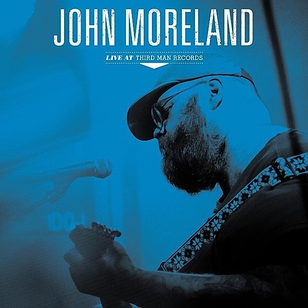 Live At Third Man Records (Classic Black Vinyl), John Moreland