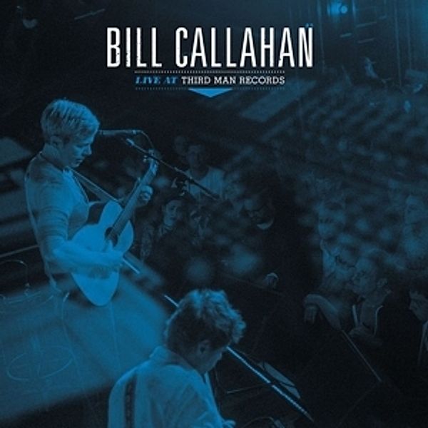 Live At Third Man Records (Vinyl), Bill Callahan