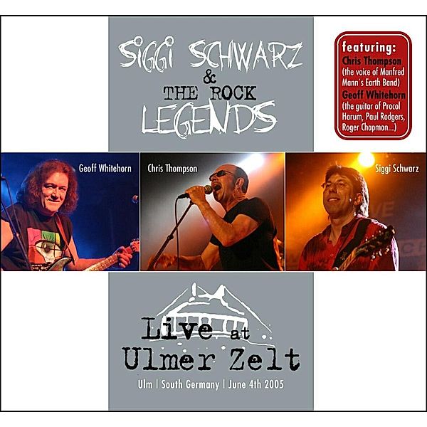 Live At Ulmer Zelt, Siggi Schwarz & The Rock Legends