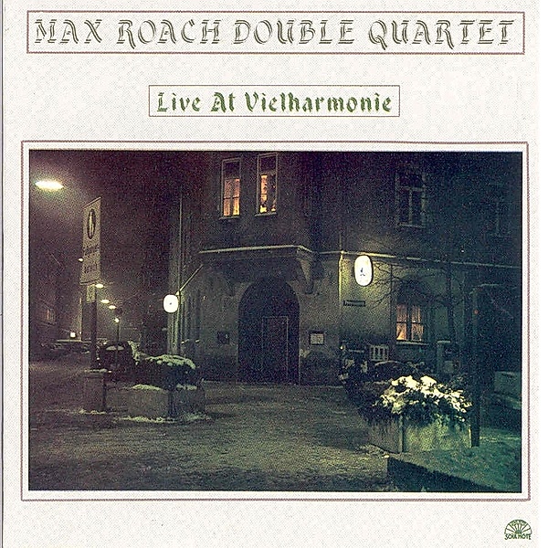 Live At Vielharmonie, Max Roach