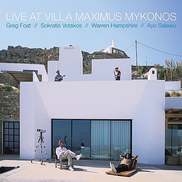 Live At Villa Maximus,Mykonos (Ltd. Edition) (Vinyl), Greg Foat, Sokratis Votskos