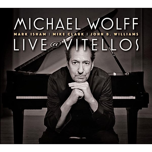 Live At Vitellos, Michael Wolff