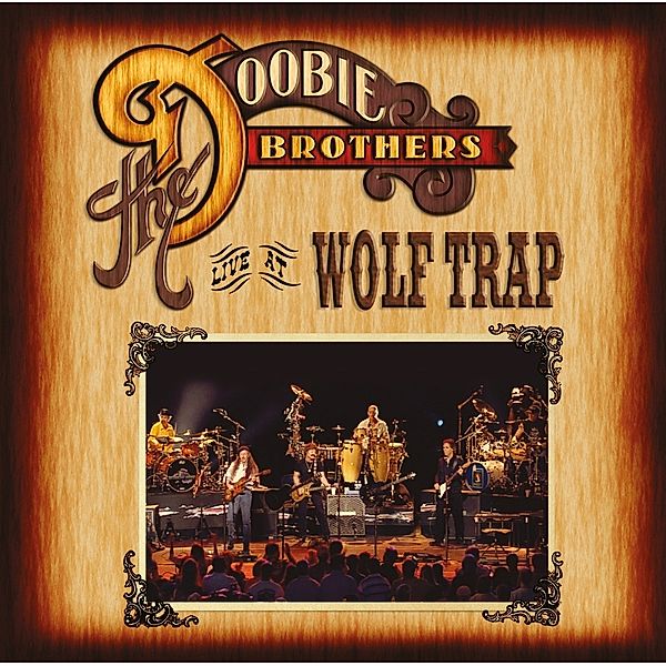 Live At Wolf Trap (Cd+Blu-Ray Digipak), The Doobie Brothers