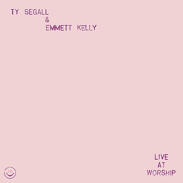 Live At Worship (12Ep), Ty Segall & Kelly Emmett