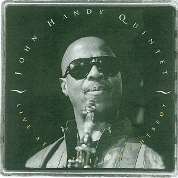 Live At Yoshi'S, John Quintet Handy