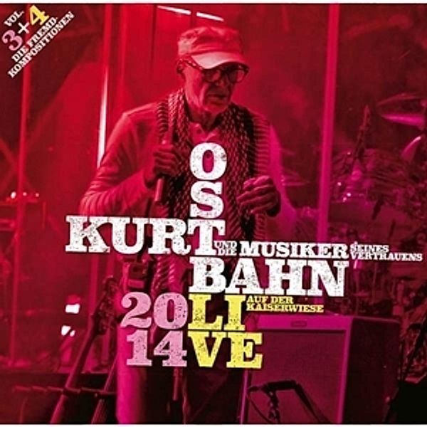 Live Auf Der Kaiserwiese Vol.3+4, Kurt Und Die Musiker Seines Vertrauens Ostbahn