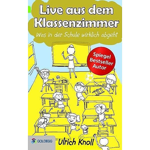 Live aus dem Klassenzimmer, Ulrich Knoll