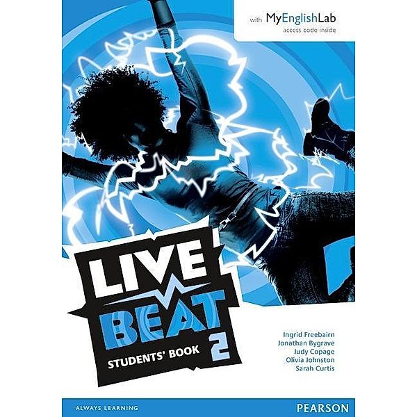 Live Beat 2 Student Book & MyEnglishLab Pack, m. 1 Beilage, m. 1 Online-Zugang, Jonathan Bygrave, Judy Copage, Ingrid Freebairn