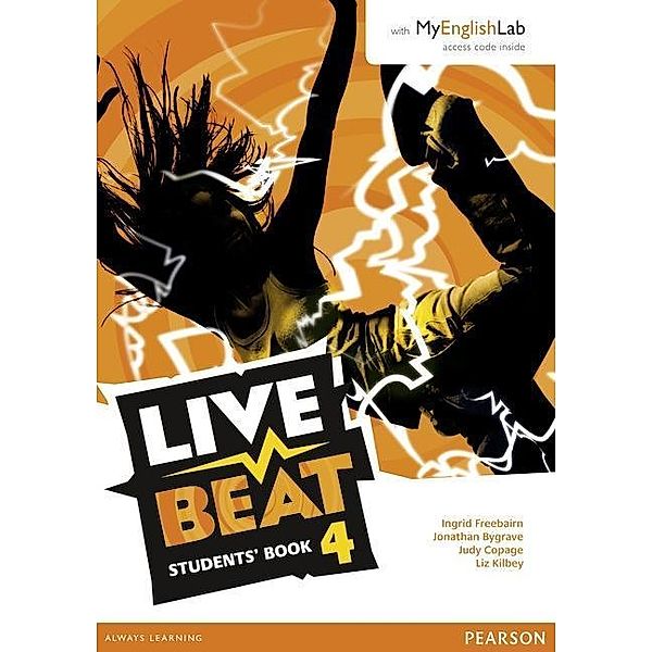 Live Beat 4 Student Book & MyEnglishLab Pack, m. 1 Beilage, m. 1 Online-Zugang, Jonathan Bygrave, Judy Copage, Ingrid Freebairn