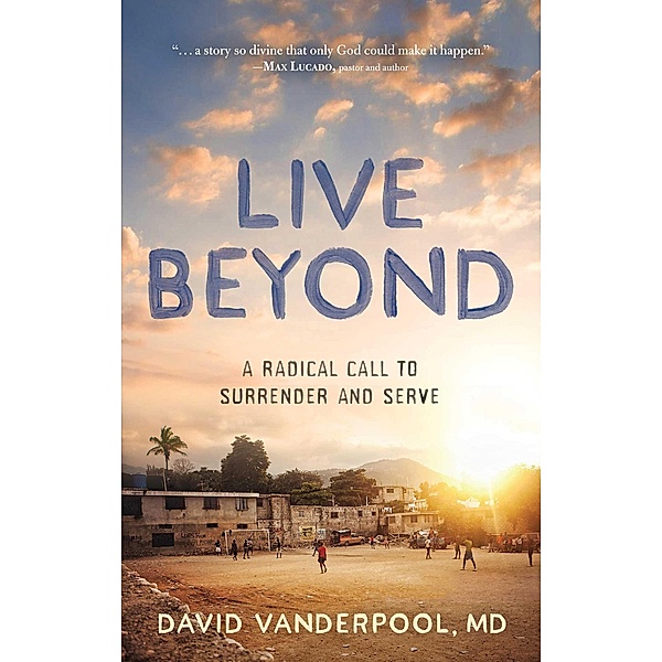 Live Beyond, David Vanderpool