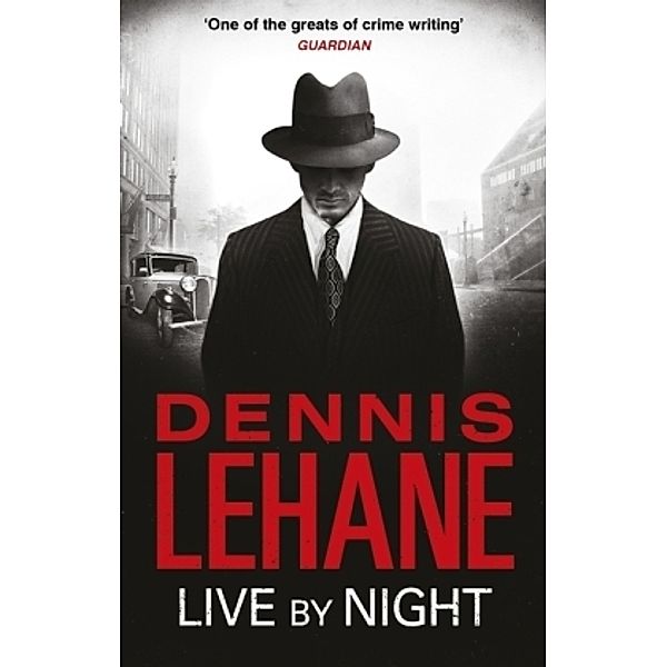 Live by Night, Dennis Lehane