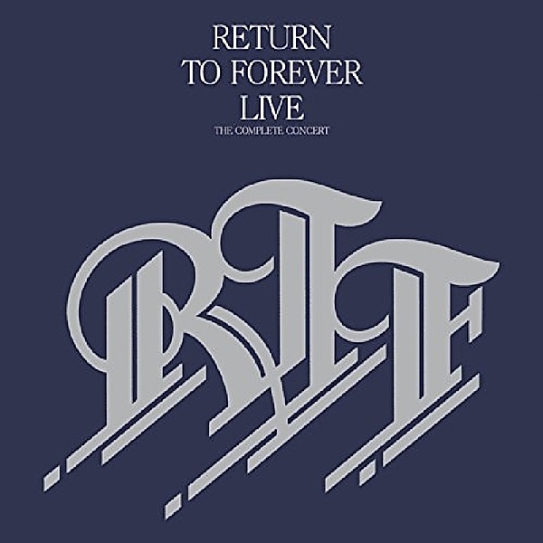 Live: Complete Concert, Return To Forever