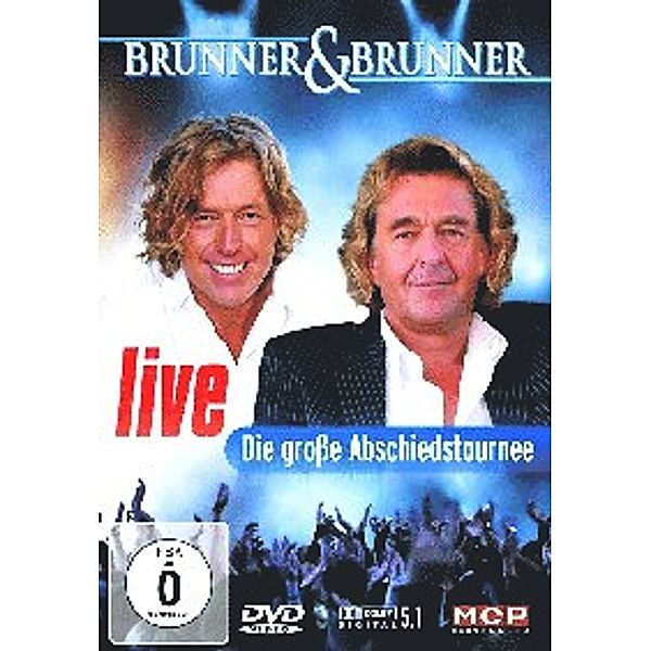 Live - Die große Abschiedstour, Brunner & Brunner