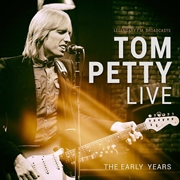 Live/Early Years (Vinyl), Tom Petty