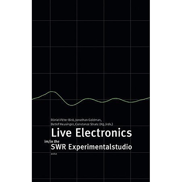 Live Electronics im/in the SWR Experimentalstudio