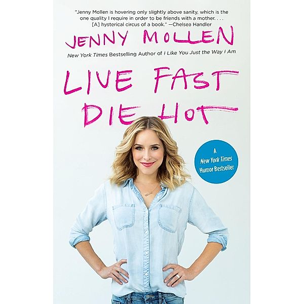 Live Fast Die Hot, Jenny Mollen