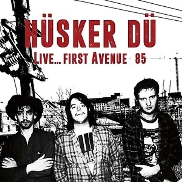 Live...First Avenue 85 (White Vinyl), Hüsker Dü