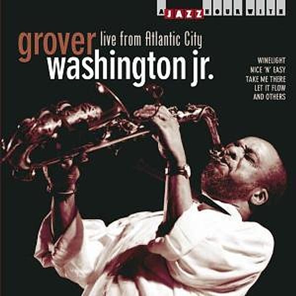 Live From Atlantic City, Grover Washington Jr