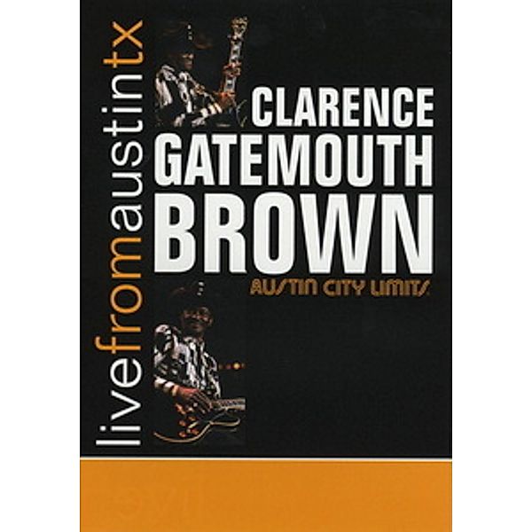 Live from Austin,TX, Clarence Gatemouth Brown