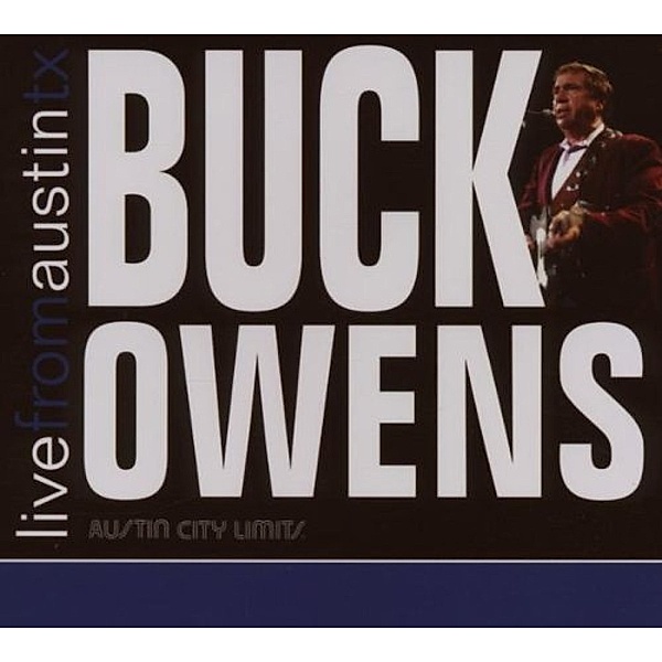 Live From Austin,Tx, Buck Owens