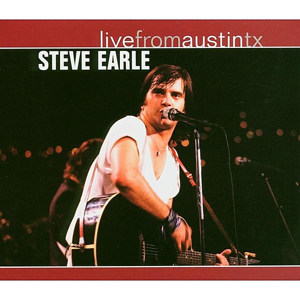 Live From Austin,Tx, Steve Earle