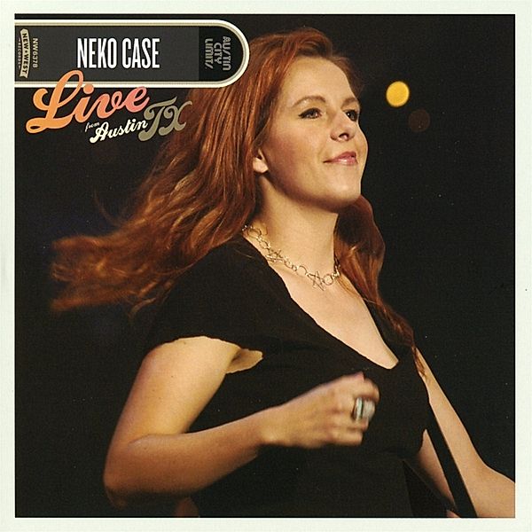 Live From Austin,Tx, Neko Case