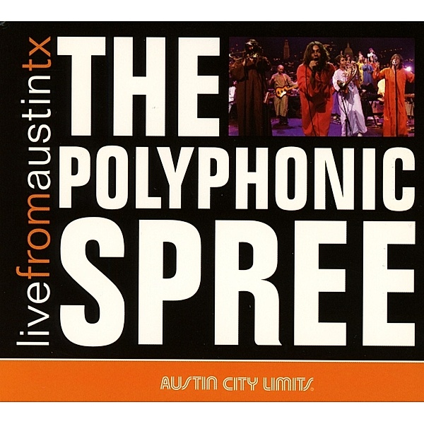 Live From Austin,Tx, Polyphonic Spree