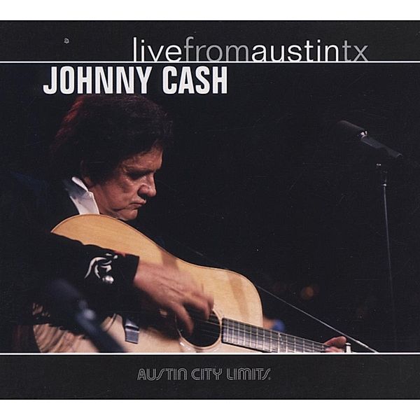 Live From Austin,Tx, Johnny Cash