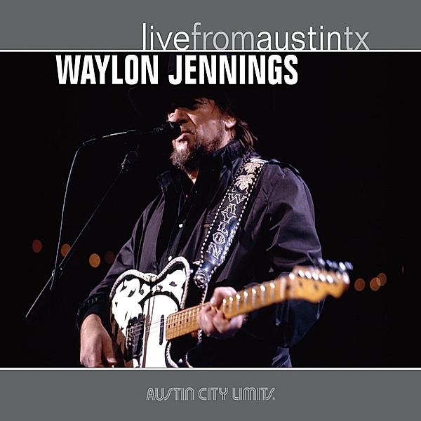 Live From Austin,Tx '89, Waylon Jennings