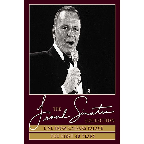 Live From Caesars Palace+The First 40 Years, Frank Sinatra