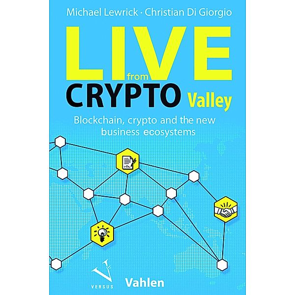 Live from Crypto Valley, Michael Lewrick, Christian Di Giorgio