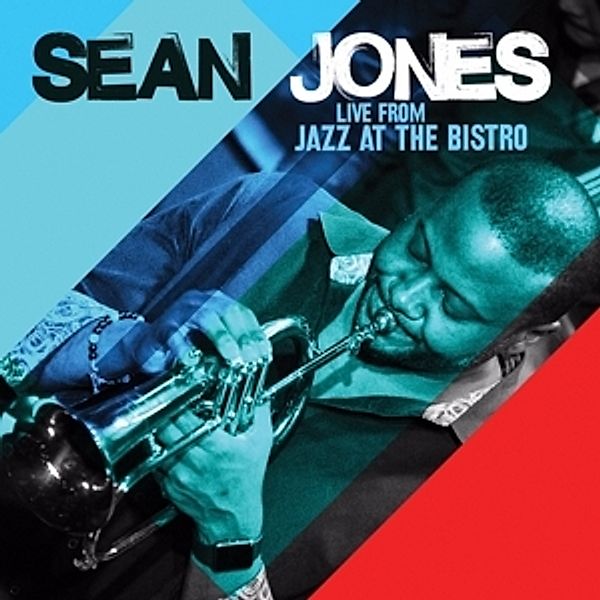Live From Jazz At The Bistro, Sean Jones