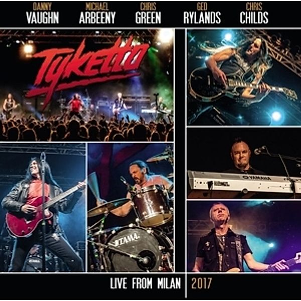 Live From Milan 2017 (Ltd.Gatefold/Black Vinyl), Tyketto