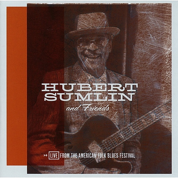 Live From The American Folk Blues Festival, Hubert Sumlin & Friends