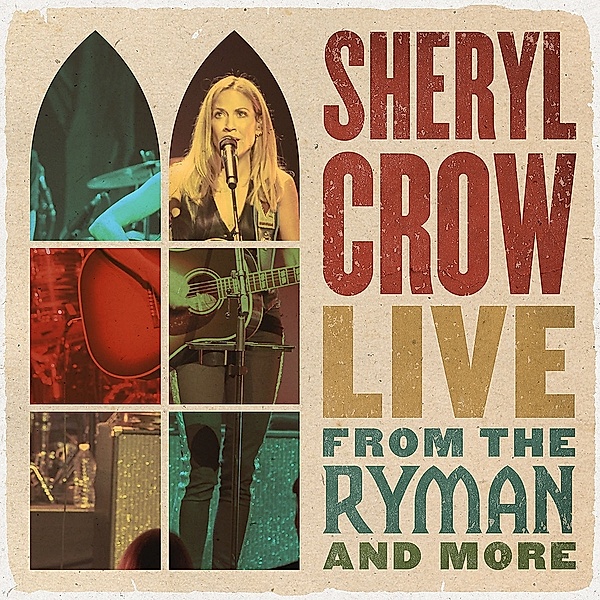 Live From the Ryman And More, Sheryl Crow