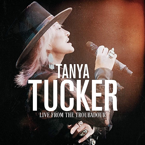 Live From The Troubadour, Tanya Tucker