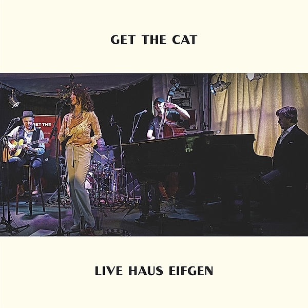 Live Haus Eifgen, Get The Cat