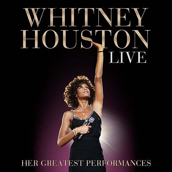 Live: Her Greatest Performances, Whitney Houston