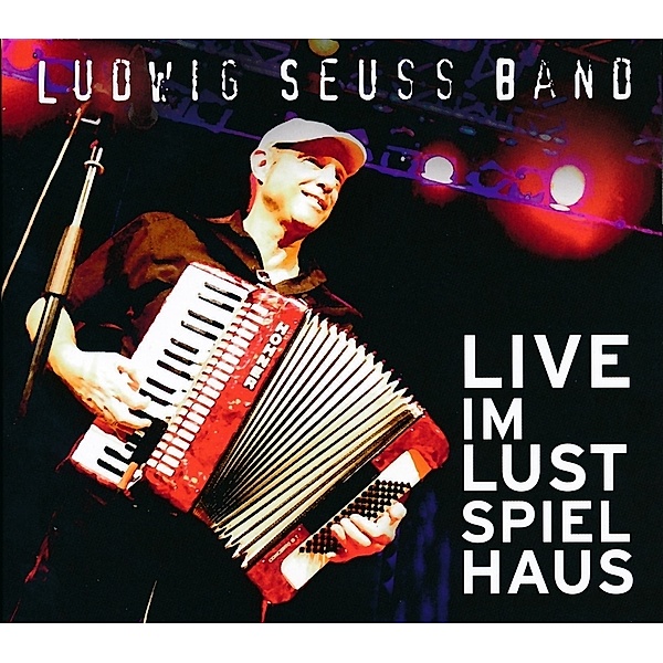 Live Im Lustspielhaus, Ludwig Seuss Band
