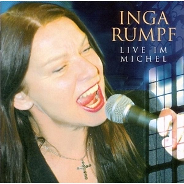 Live Im Michel, Inga Rumpf