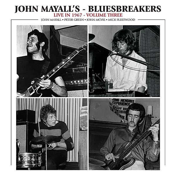 Live In 1967 Volume 3, John Mayall & The Bluesbreakers