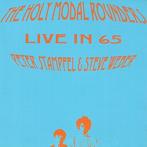 Live In 65, Holy Modal Rounders