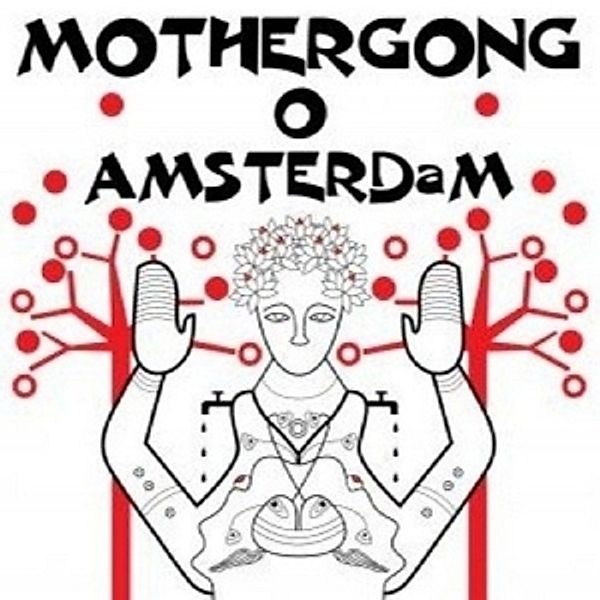 Live In Amsterdam, Mother Gong