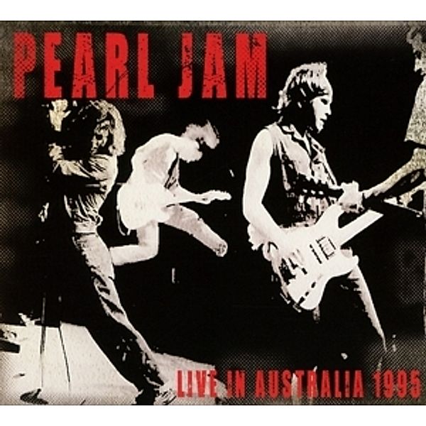 Live In Australia 1995, Pearl Jam